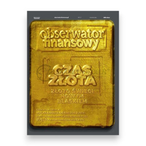 Na zdjęciu Magazyn Obserwator Finansowy - Numer 17 - 2024 - Czas złota