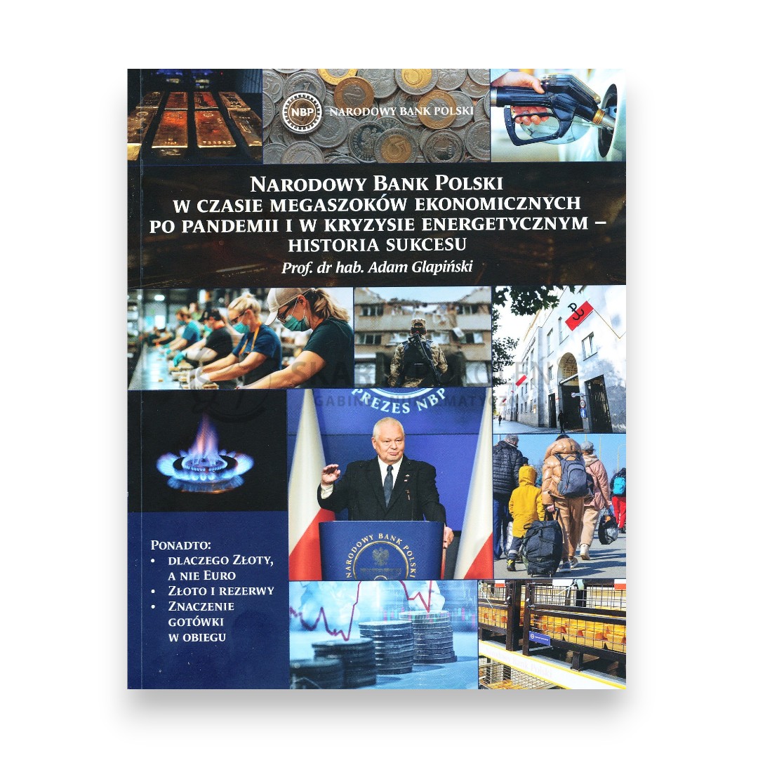 Numizmatyczna  - Narodowy Bank Polski w czasie megaszoków ekonomicznych po pandemii i w kryzysie energetycznym - HISTORIA SUKCESU